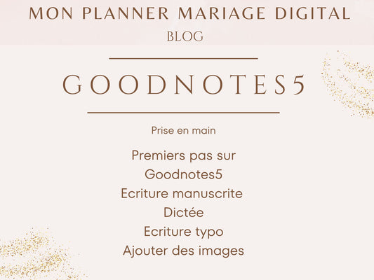 Astuces Goodnotes5 pour utiliser votre planner d'organisation mariage suite